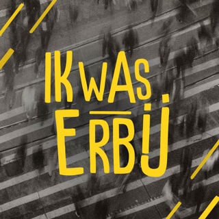 Ik was erbij